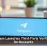 Telegram Launches Third-Party Verification for Accounts